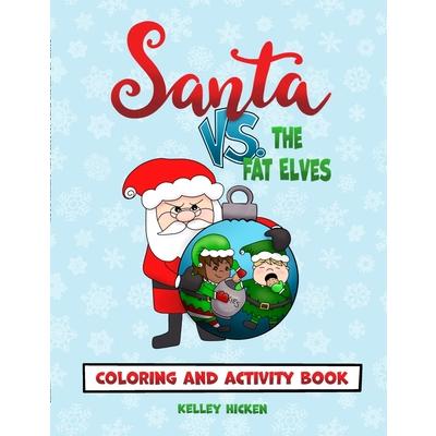 Santa vs. the Fat Elves Coloring and Activity Book