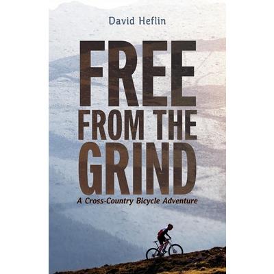Free from the Grind: A Cross-Country Bicycle Adventure