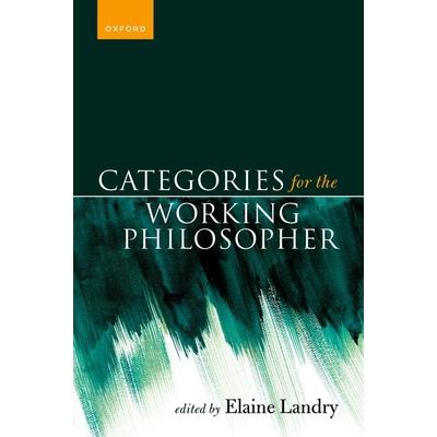 Categories for the Working Philosopher