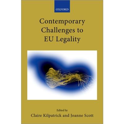 Contemporary Challenges to Eu Legality