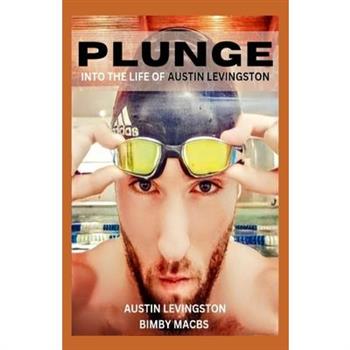 Plunge into the Life of Austin Levingston