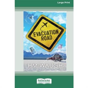 Evacuation Road [16pt Large Print Edition]