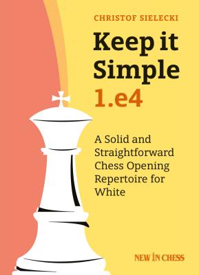Keep It Simple - 1.e4
