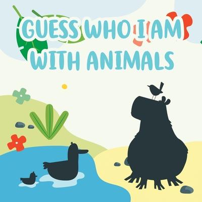 Guess Who I Am With Animals