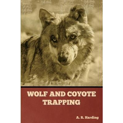 Wolf and Coyote Trapping | 拾書所