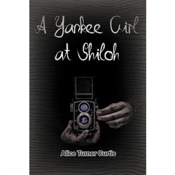 A Yankee Girl at Shiloh