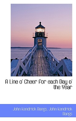 A Line O’ Cheer for Each Day O’ the Year