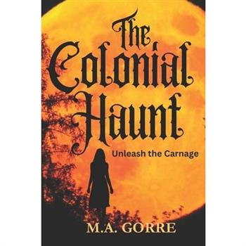 The Colonial Haunt