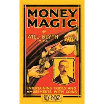 Money Magic (Hey Presto Magic Book)