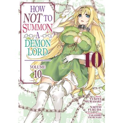 How Not to Summon a Demon Lord (Manga) Vol. 10