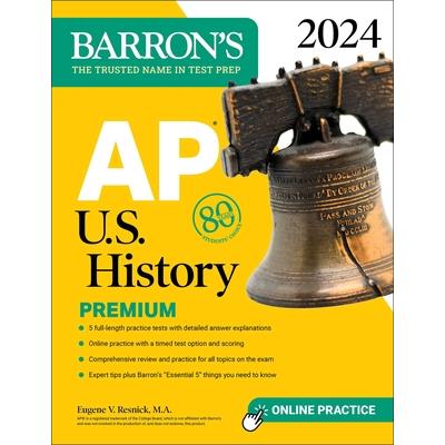 AP U.S. History Premium, 2024: 5 Practice Tests + Comprehensive Review + Online Practice | 拾書所