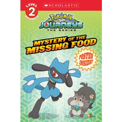 Mystery of the Missing Food (Pokemon: Scholastic Reader- Level 2)