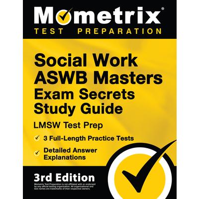 Social Work ASWB Masters Exam Secrets Study Guide - LMSW Test Prep, Full-Length Practice Test, Detailed Answer Explanations | 拾書所