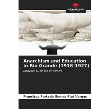 Anarchism and Education in Rio Grande (1918-1927)