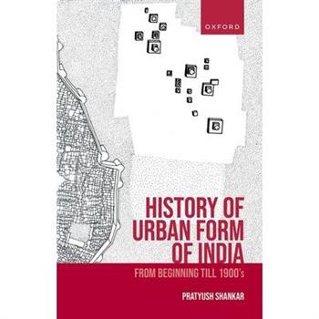 History of Urban Form of India