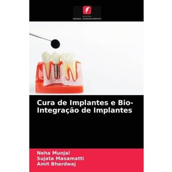 Cura de Implantes e Bio- Integra癟瓊o de Implantes