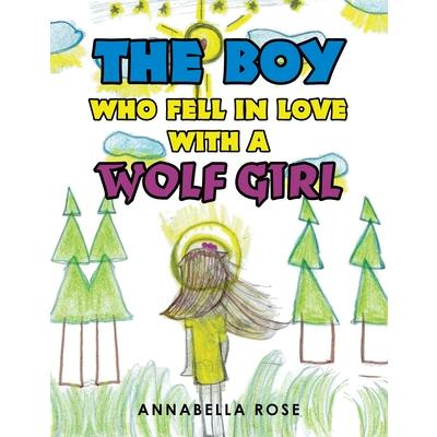 The Boy Who Fell in Love with a Wolf Girl