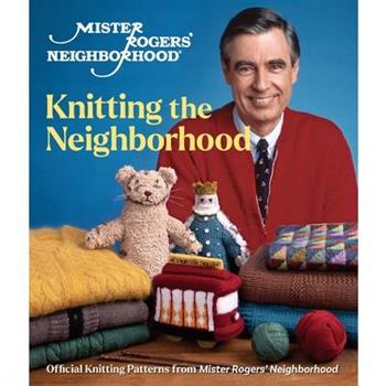 Mister Rogers’ Neighborhood: Knitting the Neighborhood
