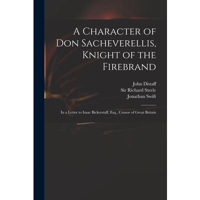 A Character of Don Sacheverellis, Knight of the Firebrand | 拾書所