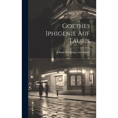 Goethes Iphigenie auf Tauris | 拾書所