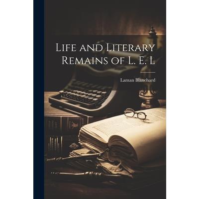 Life and Literary Remains of L. E. L | 拾書所