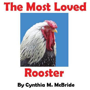 The Most Loved Rooster