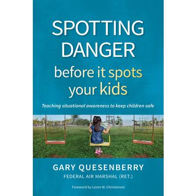 Spotting Danger Before It Spots Your Kids