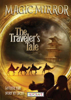 Magic Mirror: The Traveler’s Tale