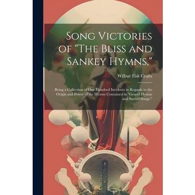 Song Victories of The Bliss and Sankey Hymns,