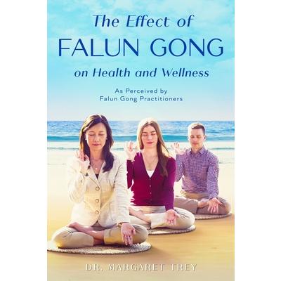 The Effect of Falun Gong on Health and Wellness