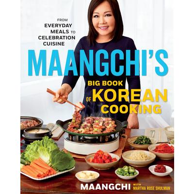 Maangchi’s Big Book of Korean Cooking