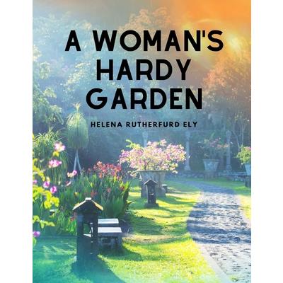 A Woman's Hardy Garden | 拾書所