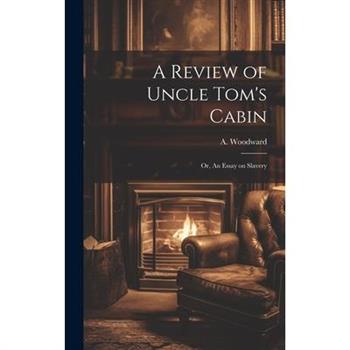 A Review of Uncle Tom’s Cabin