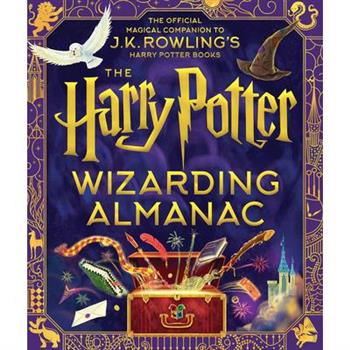 The Harry Potter Wizarding Almanac:The official Magical Companion to J.K.Rowling`s Harry Potter Book