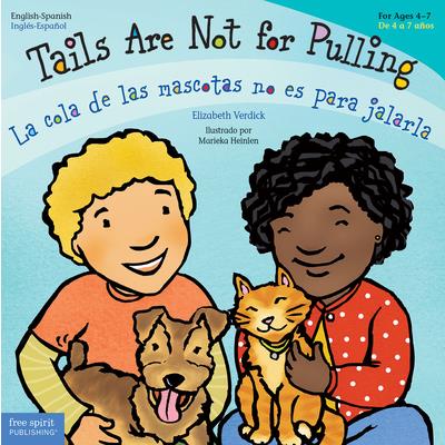 Tails Are Not for Pulling/La Cola de Las Mascotas No Es Para Jalarla | 拾書所