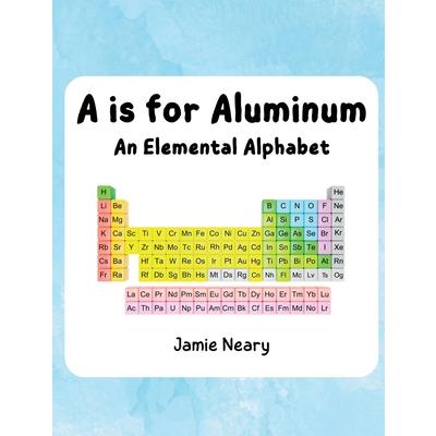 A is for Aluminum