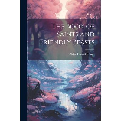 The Book of Saints and Friendly Beasts | 拾書所