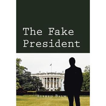The Fake President