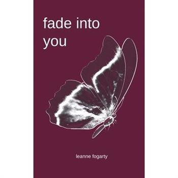 fade into you