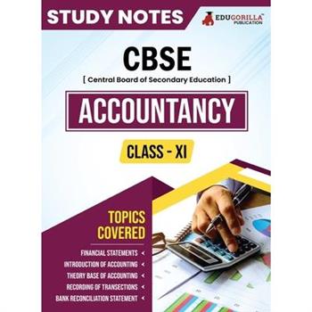 CBSE (Central Board of Secondary Education) Class XI Commerce - Accountancy Topic-wise Notes A Complete Preparation Study Notes with Solved MCQs