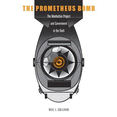 The Prometheus Bomb