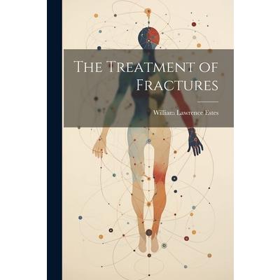 The Treatment of Fractures | 拾書所