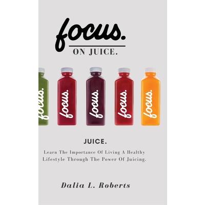 Focus on Juice