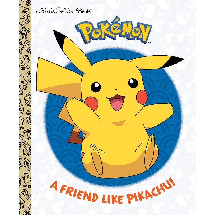 A Friend Like Pikachu! (Pokemon) (Little Golden Book)