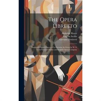 The Opera Libretto
