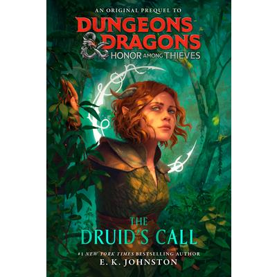 Dungeons & Dragons: Honor Among Thieves: The Druid’s Call
