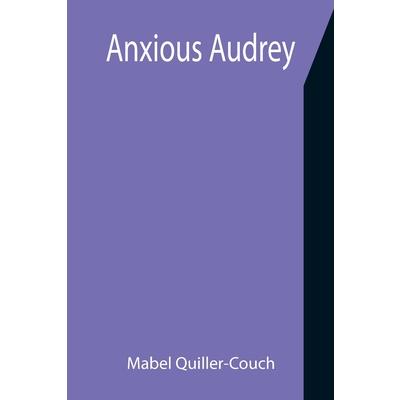 Anxious Audrey