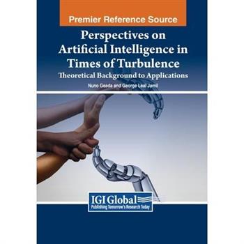 Perspectives on Artificial Intelligence in Times of Turbulence