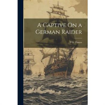 A Captive On a German Raider