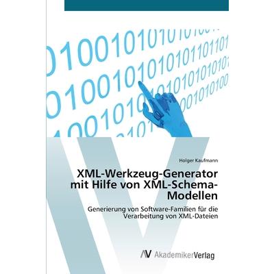 XML-Werkzeug-Generator mit Hilfe von XML-Schema-Modellen